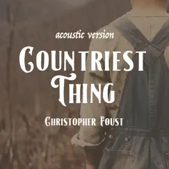 Countriest Thing Song Lyrics