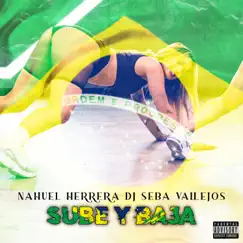 Sube y Baja - Single by Nahuel Herrera & DJ Seba Vallejos album reviews, ratings, credits