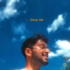 Show Me - Single by The Indie Club album reviews, ratings, credits