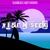 Hide N Seek - Single album lyrics, reviews, download