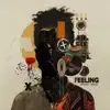 Feelin - Single album lyrics, reviews, download