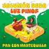 Pan con mantequilla - Single album lyrics, reviews, download