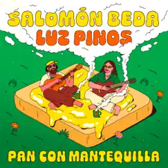 Pan con mantequilla - Single by Salomon Beda & Luz Pinos album reviews, ratings, credits
