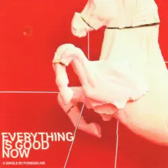 Everything Is Good Now Song Lyrics