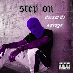 Step On - Single by Dareal DJ Savage album reviews, ratings, credits