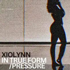 In True Form / Pressure Song Lyrics