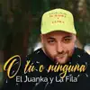 O tú o ninguna - Single album lyrics, reviews, download