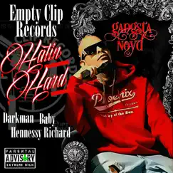 Hatin Hard - Single by Empty Clip Records album reviews, ratings, credits