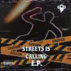 Streets Is Calling EP album lyrics, reviews, download