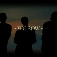 We Row (feat. Ome, Highway & joinT) Song Lyrics