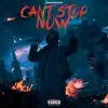 Cant Stop Now album lyrics, reviews, download