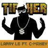 Tip Her (feat. C-Money) - Single album lyrics, reviews, download
