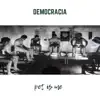 Democracia - Single album lyrics, reviews, download