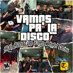 VAMOS PA LA DISCO (feat. D-CRISS, Sehyfer La Nota & Tiago) Song Lyrics