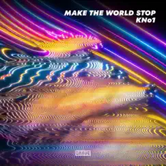 Make the World Stop Song Lyrics