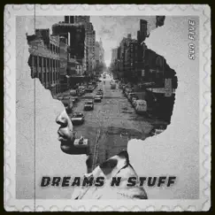 Dreams n Stuff Song Lyrics