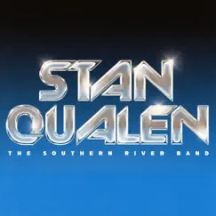 Stan Qualen - Single by The Southern River Band album reviews, ratings, credits