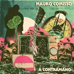 A Contramano - EP by Mauro Comisso album reviews, ratings, credits