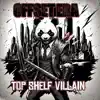 Top Shelf Villain - EP album lyrics, reviews, download