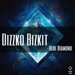 Blue Diamond - Single by Dizzko Bizkit album reviews, ratings, credits