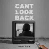 Cant Look Back - Single album lyrics, reviews, download