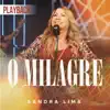 O Milagre (Playback) - Single album lyrics, reviews, download