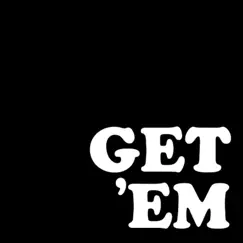 Get 'Em by Get Em & Computer Jay album reviews, ratings, credits