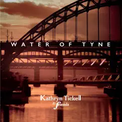 The Water of Tyne (feat. Hannah Rickard) Song Lyrics