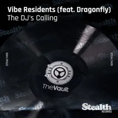 The DJ's Calling (feat. DragonFly) [David Penn Remix] Song Lyrics