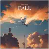 Fall - Single album lyrics, reviews, download