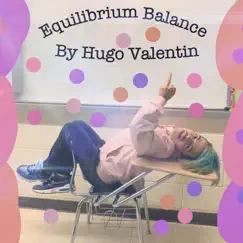 Equilibrium Balance - Single by Hugo Valentin Jr album reviews, ratings, credits