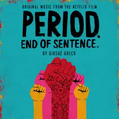 Period. End of Sentence (Original Motion Picture Soundtrack) - Single by Giosuè Greco album reviews, ratings, credits