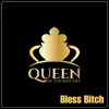Bless Bitch (feat. Chelsea Regina) - Single album lyrics, reviews, download