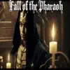 Fall of the Pharaoh - Single (feat. Divya. Rt) - Single album lyrics, reviews, download