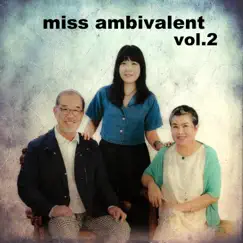 Miss Ambivalent vol.2 (feat. Kevin Shea) by Jeong Lim Yang album reviews, ratings, credits