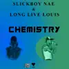 Chemistry (feat. Long Live Louis) - Single album lyrics, reviews, download