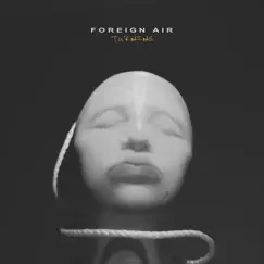 Turning - Single by Foreign Air album reviews, ratings, credits