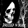 Dressed In Black - Single album lyrics, reviews, download