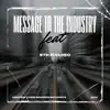 Message To the Industry (feat. STKBAMBO) song lyrics