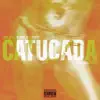 Catucada - Single album lyrics, reviews, download