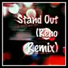 Stand Out (feat. J-Reyez, Jimmyboi & Clumsybeatz) [Reno Local 2014 Contest Entry] - Single album lyrics, reviews, download