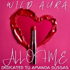 All of Me - Single by Wild Aura album reviews, ratings, credits