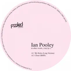 In Other Words, Pt. 2 - EP by Ian Pooley album reviews, ratings, credits