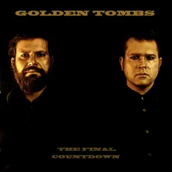 The Final Countdown - Single by Golden Tombs album reviews, ratings, credits