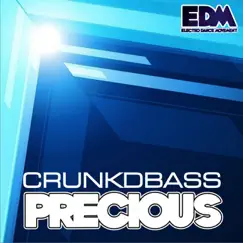CrunkdBass - Single by Precious album reviews, ratings, credits