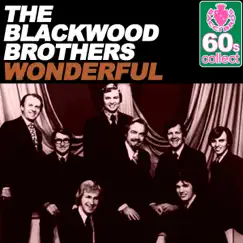 Wonderful (Remastered) - Single by The Blackwood Brothers album reviews, ratings, credits