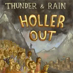 Holler Out by Thunder and Rain album reviews, ratings, credits