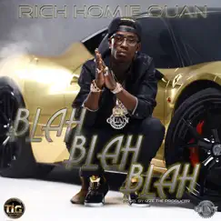 Blah Blah Blah - Single by Rich Homie Quan album reviews, ratings, credits