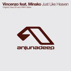 Just Like Heaven (feat. Minako.) [Dave DK Remix] Song Lyrics