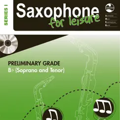 AMEB Saxophone for Leisure, Preliminary Grade (B-Flat Soprano & Tenor, Series 1) by Australian Music Examinations Board album reviews, ratings, credits
